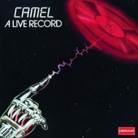 Camel - A Live Record (Digitally Remastered)