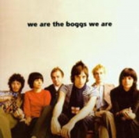 The Boggs - We Are The Boggs We Are