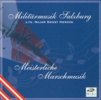 Militärmusik Salzburg - Meisterliche Marschmusik