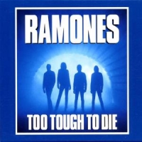 Ramones - Too Tough To Die (Expanded&Remastered)