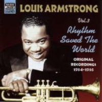 Louis Armstrong - Louis Armstrong Vol. 3: Rhythm Saved The World (1934-1936)
