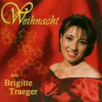 Brigitte Traeger - Weihnacht mit Brigitte