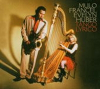 Mulo Francel & Evelyn Huber - Tango Lyrico