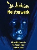 Fritz Lang, Harald Reinl, Werner Klingler, Paul May, Hugo Fregonese - Dr. Mabuses Meisterwerk - Die berühmten sechs Dr. Mabuse Filme der 60er Jahre