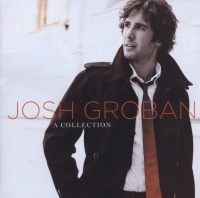 Josh Groban - A Collection