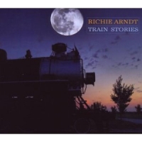 Arndt,Richie - Train Stories