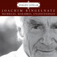 Jürgen Goslar - Skurriles, Makabres, Anstößiges, Unanständiges (Edition Jürgen Goslar)