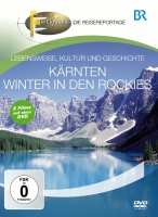 Special Interest - Fernweh - Lebensweise, Kultur und Geschichte: Kärnten & Winter in den Rockies