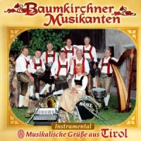 Baumkirchner Musikanten - Musikalische Grüße aus Tirol