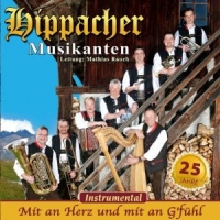 Hippacher Musikanten - Mit An Herz Und Mit An G'fühl
