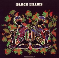 Black Lillies - Black Lillies