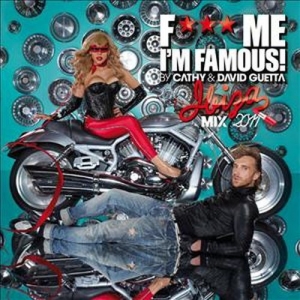 Cover - F*** Me I'm Famous - Ibiza Mix 2011