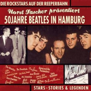 Cover - 50 Jahre Beatles In Hamburg