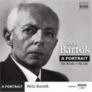 Cover - Béla Bartók - A Portrait: His Works, His Life