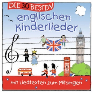 Cover - Die 30 besten englischen Kinderlieder