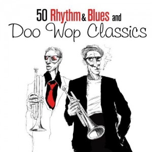 Cover - 50 Rhythm & Blues And Doo Wop Classics