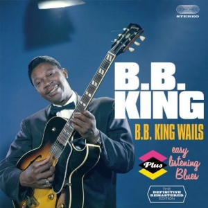 Cover - B.B. King Wails/Easy Listening Blues