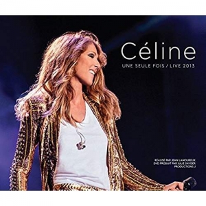 Cover - Céline...Une seule fois/Live 2013