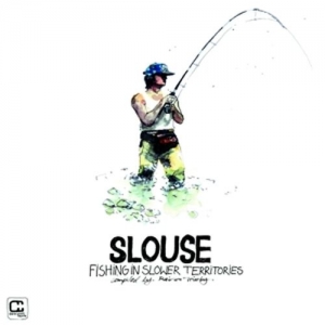 Cover - Slouse - Fishing In Slower Territories - Compiled By Rainer Trüby