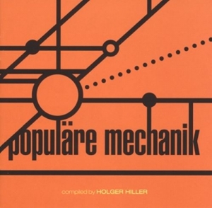 Cover - Kollektion 03 - Populäre Mechanik - Compiled By Holger Hiller