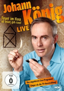 Cover - Johann König - Live: Feuer im Haus ist teuer, geh' raus!