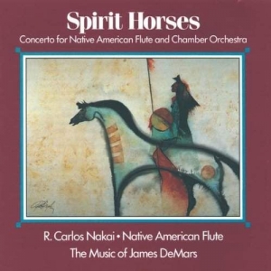 Cover - Nakai  Carlos & Demar  James: Spirit Horses (CD)