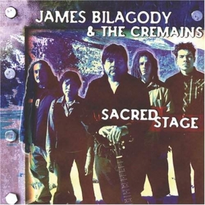 Cover - Bilagody  James & The Cremains: Sacred Stage (CD)