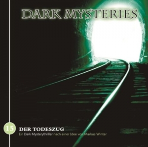 Cover - Dark Mysteries-Der Todeszug Folge 15