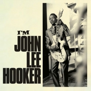 Cover - I'm John Lee Hooker+Bonus Album: Travelin'+5