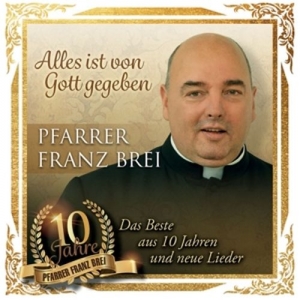 Cover - Alles ist von Gott gegeben-10 Jahre Pfarrer Fran