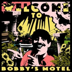 Cover - Welcome To Bobby's Motel (Ltd.Ed) (Col.)