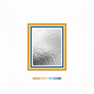 Cover - Look For The Good