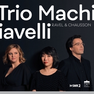 Cover - Ravel/Chausson:Trio & Quartett
