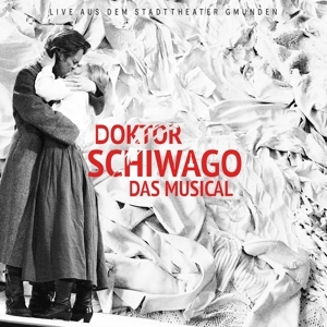 Cover - Doktor Schiwago das Musical-Live aus dem Stadtth