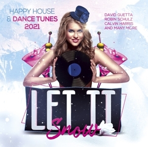 Cover - Let IT Snow-Happy House & Dance Tunes 2021