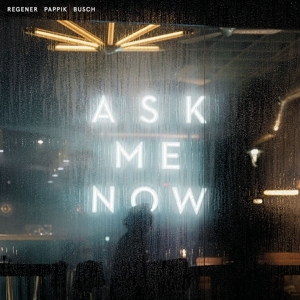 Cover - Ask Me Now