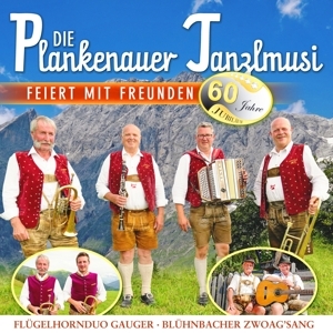 Cover - Die Plankenauer Tanzlmusi feiert mit Freunden-60