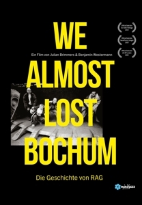 Cover - We almost lost Bochum-Die Geschichte von RAG (Bl