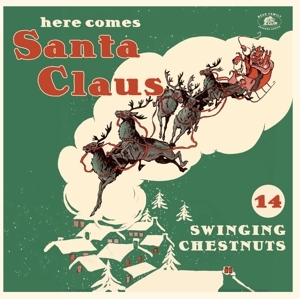 Cover - Here Comes Santa Claus-14 Swingin' Chestnuts