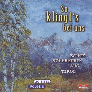 Cover - So Klingt's Bei Uns-Echte Volksmusik Aus Tirol F.2