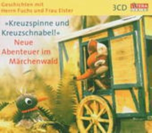 Cover - Kreuzspinne und Kreuzschnabel! - Neue Abenteuer im Märchenwald