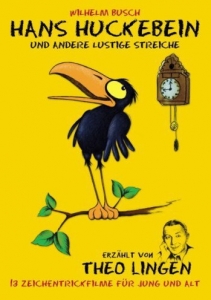 Cover - Wilhelm Busch: Hans Huckebein und andere lustige Streiche - erzählt von Theo Lingen