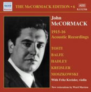 Cover - The McCormack Edition Vol. 6: 1915-16 Acoustic Recordings