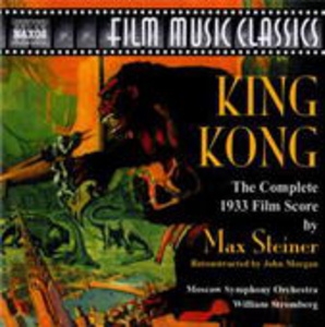Cover - King Kong - The Complete 1933 Film Score (Cinema Classics)
