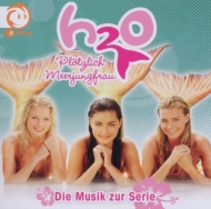 H2O - Plötzlich Meerjungfrau - Die Musik zur Serie
