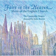 Rutter,John/Cambridge Singers,The - Faire Is The Heaven