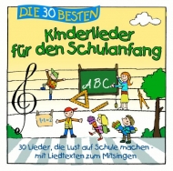 Simone Sommerland/Karsten Glück & Die Kita-Frösche - Die 30 besten Kinderlieder für den Schulanfang