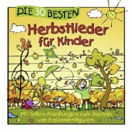 Simone Sommerland/Karsten Glück & Die Kita-Frösche - Die 30 besten Herbstlieder für Kinder