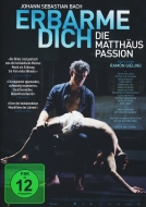 Erbarme Dich-Die Matthaeus Passion - Erbarme Dich-Die Matthäus Passion