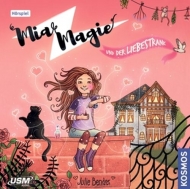 Mia Magie - Folge 03: Mia Magie Und Der Liebestrank